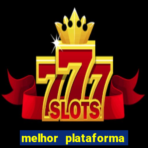 melhor plataforma para jogar fortune tiger